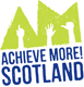 Achieve More! Scotland